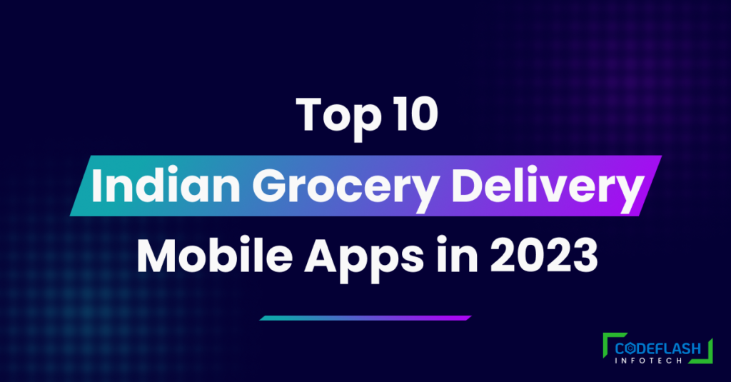 Top 10 Indian Grocery Delivery Mobile Apps 2026
