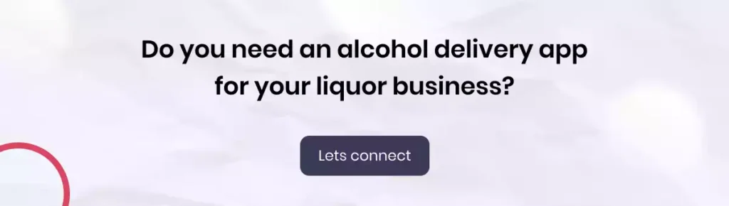 Want to build liquor delivery app with advanced features
