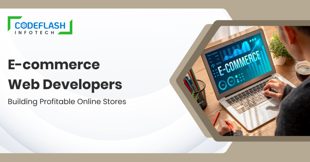 E-commerce Web Developers_ Building Profitable Online Stores
